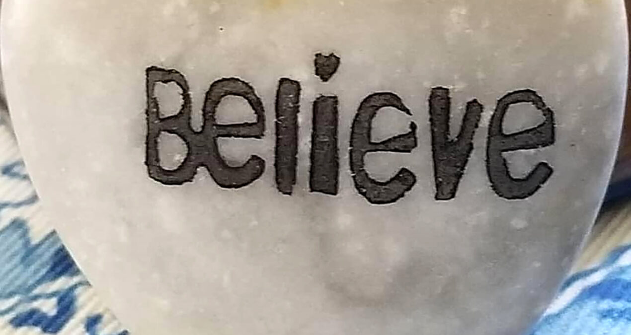 Believe, Be Love