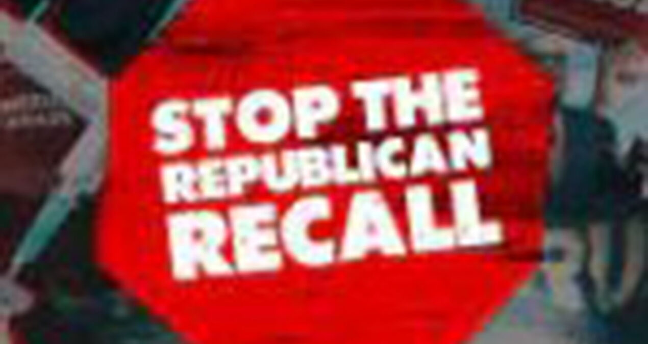 STOP THE REPUBLICAN RECALL
